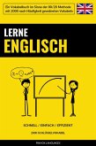 Lerne Englisch - Schnell / Einfach / Effizient (eBook, ePUB)