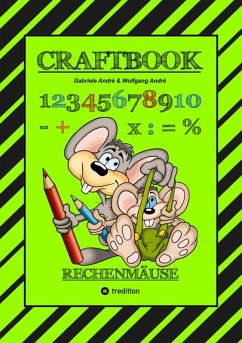 CRAFTBOOK - RECHNEN UND MENGEN LERNEN - MALBUCH - BASTELBUCH - SPIELEBUCH - SPIELETIPPS (eBook, ePUB) - André, Gabriele; André, Wolfgang