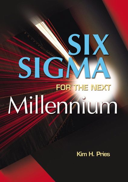 Six Sigma for the Next Millenium (eBook, PDF)