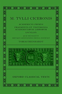 Cicero: Academica (Academicus Primus, Fragmenta et Testimonia Academicorum Librorum, Lucullus) (eBook, PDF)