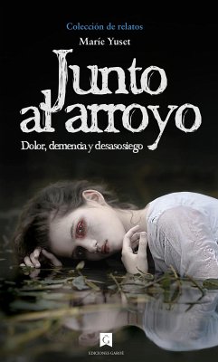 Junto al arroyo (eBook, ePUB) - Yuset, Maríe