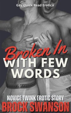 Broken In With Few Words (Deeds of The Flesh) (eBook, ePUB) - Swanson, Brock