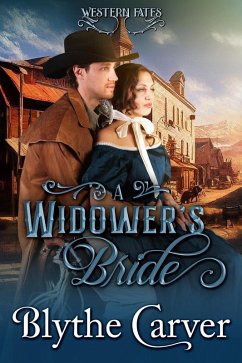 A Widower's Bride (Western Fates, #2) (eBook, ePUB) - Carver, Blythe