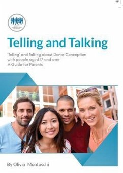 Telling & Talking 17+ years - A Guide for Parents (eBook, ePUB) - Donor Conception Network