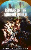 Beware of the Modern World (Magic Quest, #4) (eBook, ePUB)