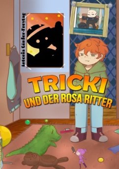 Tricki und der rosa Ritter - Günder-Freytag, Antonia