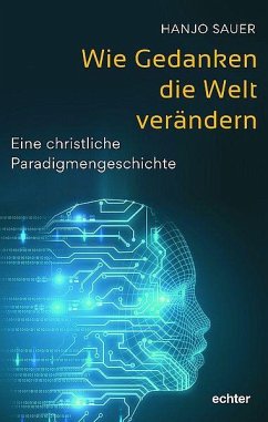 Wie Gedanken die Welt verändern - Sauer, Hanjo