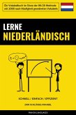 Lerne Niederländisch - Schnell / Einfach / Effizient (eBook, ePUB)
