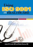 Using ISO 9001 in Healthcare (eBook, PDF)