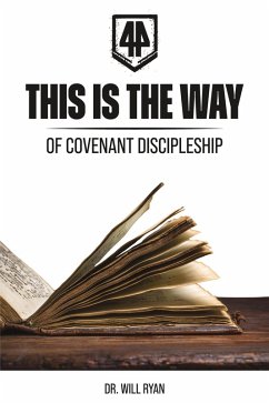 This is the Way of Covenant Discipleship (eBook, ePUB) - Ryan, Will