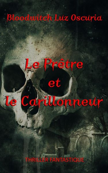 Le Prêtre et le Carillonneur (eBook, ePUB) Le Prêtre et le Carillonneur (eBook, ePUB)