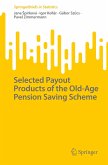 Selected Payout Products of the Old-Age Pension Saving Scheme
