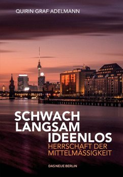 Schwach. Langsam. Ideenlos. - Graf Adelmann, Qirin