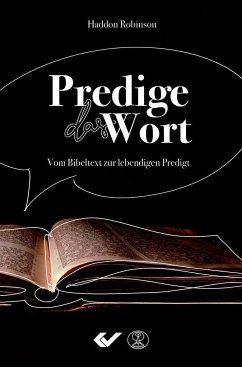 Predige das Wort - Robinson, Haddon