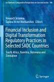 Financial Inclusion and Digital Transformation Regulatory Practices in Selected SADC Countries