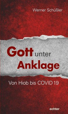 Gott unter Anklage - Schüßler, Werner