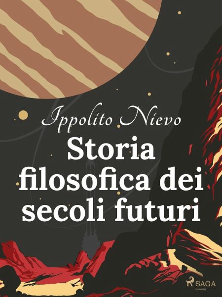 Storia filosofica dei secoli futuri (eBook, ePUB) Storia filosofica dei secoli futuri (eBook, ePUB)