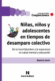 Niñas, niños y adolescentes en tiempos de desamparo colectivo (eBook, ePUB)