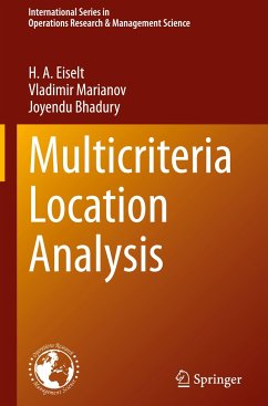 Multicriteria Location Analysis - Eiselt, H. A.;Marianov, Vladimir;Bhadury, Joyendu