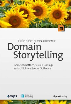 Domain Storytelling - Hofer, Stefan;Schwentner, Henning
