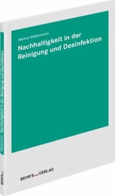 Nachhaltigkeit in der Reinigung und Desinfektion - Wiedenmann, Markus