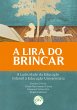 A Lira do brincar (eBook, ePUB) - Bild 1