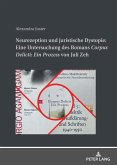 Neurezeption und juristische Dystopie: Eine Untersuchung des Romans «Corpus Delicti: Ein Prozess» von Juli Zeh
