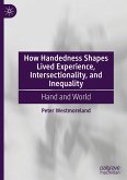 How Handedness Shapes Lived Experience, Intersectionality, and Inequality