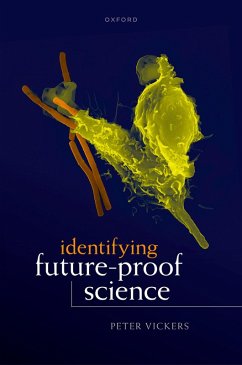 Identifying Future-Proof Science (eBook, PDF) - Vickers, Peter