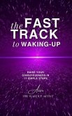 The Fast Track to Waking-Up (eBook, ePUB)