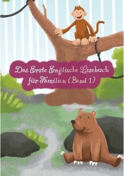 Das Erste Englische Lesebuch für Familien (farbig illustrierte Ausgabe, Band 1) (eBook, ePUB) - Brant, Adelina