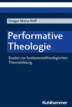 Performative Theologie (eBook, PDF) - Hoff, Gregor Maria