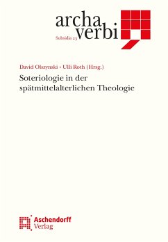 Soteriologie in der spätmittelalterlichen Theologie