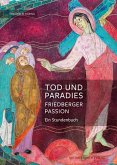 Tod und Paradies, Friedberger Passion