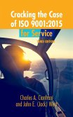 Cracking the Case of ISO 9001:2015 for Service (eBook, ePUB) Cracking the Case of ISO 9001:2015 for Service (eBook, ePUB)