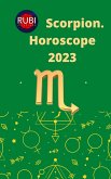 Scorpion Horoscope 2023 (eBook, ePUB)