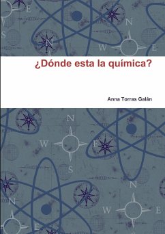 ¿Dónde esta la química? - Torras Galán, Anna