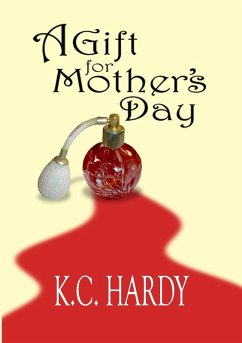 A Gift for Mother's Day - Hardy, K. C.