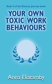 Your Own Toxic Work Behaviours