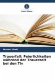 Trauerfall: Feierlichkeiten während der Trauerzeit bei den Tiv