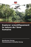 Explorer scientifiquement la nature de l'âme humaine