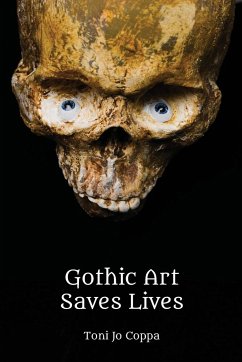 Gothic Art Saves Lives - Coppa, Toni Jo