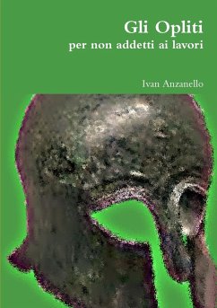 Gli Opliti per non addetti ai lavori - Anzanello, Ivan