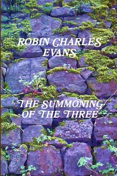 THE SUMMONING OF THE THREE - Evans, Robin Charles