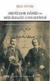Abdülhak Hamid ve Mülahazat-i Felsefiyesi;Abdülhak Hamid ve Felsefi Düsünceleri