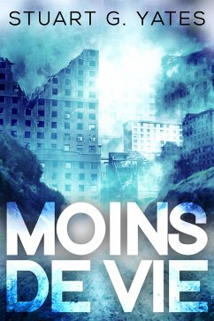 Moins de Vie (eBook, ePUB) - G. Yates, Stuart