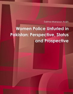 Women Police Unfurled in Pakistan - Saima Manzoor Arain