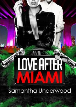 Love After Miami - Underwood, Samantha