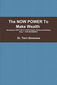 The NOW POWER To Make Wealth - Simmons, Ph. D. Terri A.