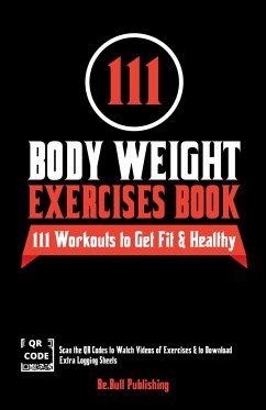 111 Body Weight Exercises Book - Publishing, Be. Bull; Vasquez, Mauricio